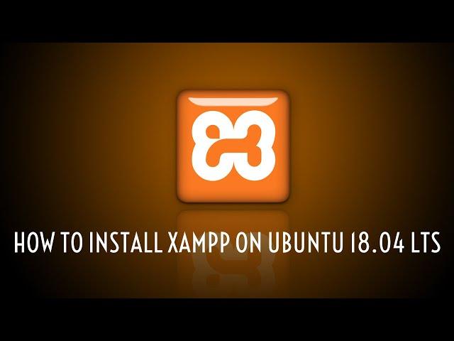 How to install XAMPP on Ubuntu 18.04 LTS