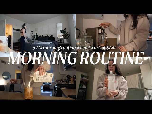 6AM MORNING ROUTINE WHEN I HAVE WORK AT 8AM | realistic quick 1 hour morning routine for work