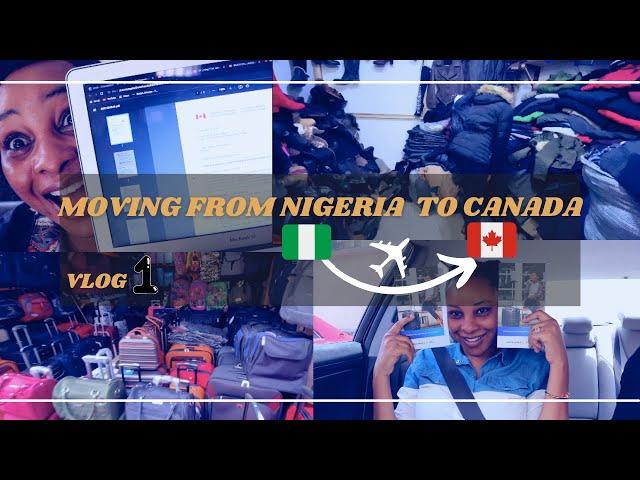 Moving from Nigeria to Canada as a Permanent Resident | Travel Prep | Relocation Vlog 1