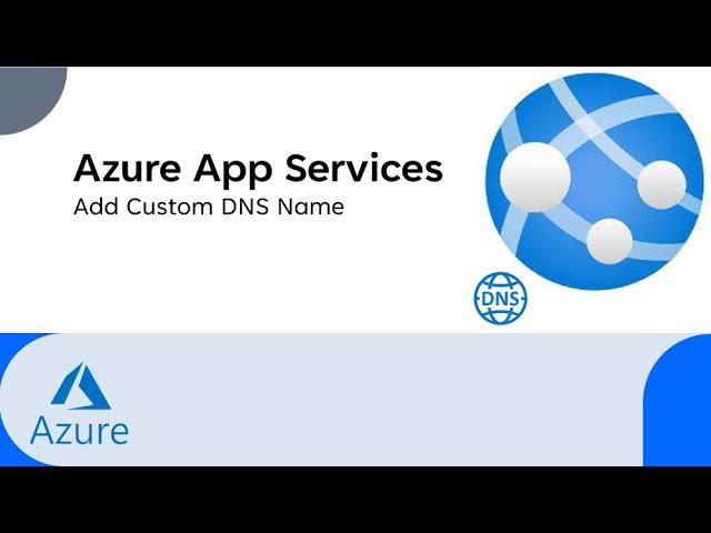 Add Custom Domain Name in Azure App Services