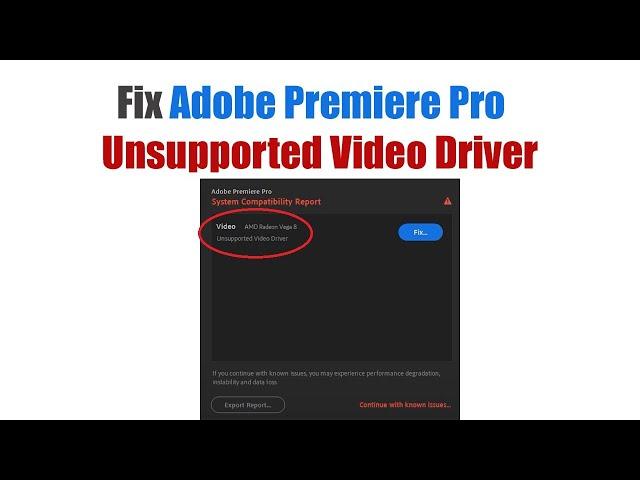 How to Fix Adobe Premiere Pro Unsupported Video Driver