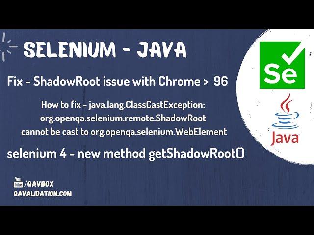 ClassCastException - ShadowRoot cannot be cast to WebElement | Chrome 96 onwards | Selenium 4