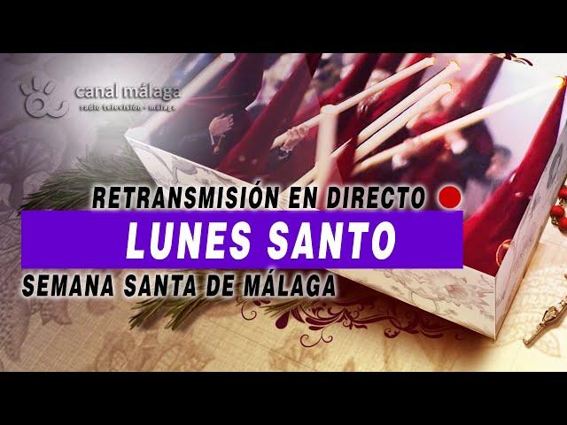 Semana Santa Málaga, Lunes Santo 2022,