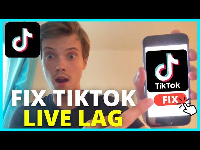 How To Fix TikTok Live Lag (2024)