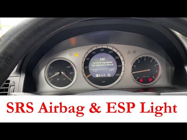 2008-2011 Mercedes Benz C300 C250 ESP Light On SRS Light On How to Get Rid of these lights.