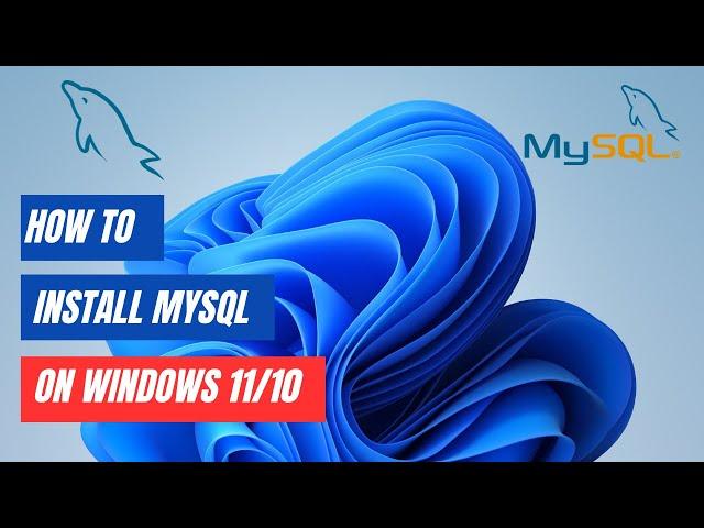 How to Install MySQL Server and Workbench on Windows 10/11 (2024)