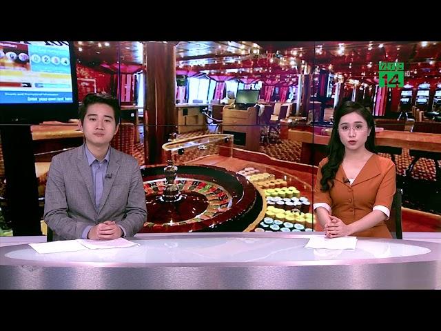 Casino đầu tiên mở cửa cho người Việt vào chơi | VTC14