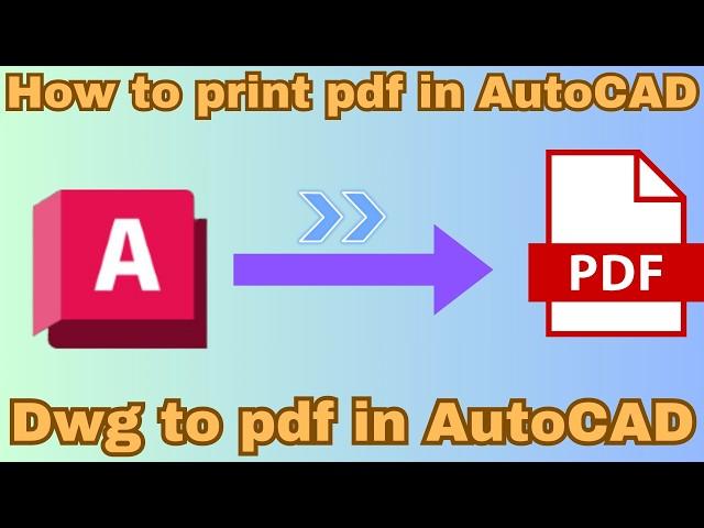 How to Convert DWG to PDF in AutoCAD: Step-by-Step Guide