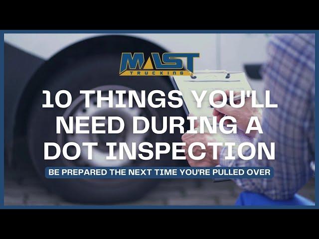 10 Things You'll Need During a DOT Inspection