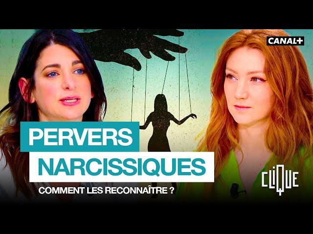 Qui sont vraiment les pervers narcissiques ? - CANAL+