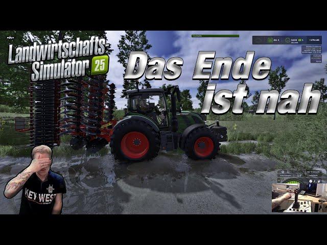 LS 25 das Ende ist nah