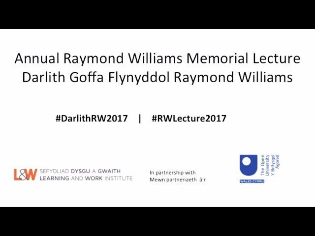 Annual Raymond Williams Memorial Lecture 2017 | Michael Sheen