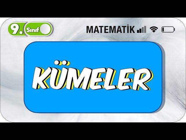 9.Sınıf Matematik Kümeler | Basit Anlatım | Öğrenmeyen Kalmasın! #2023