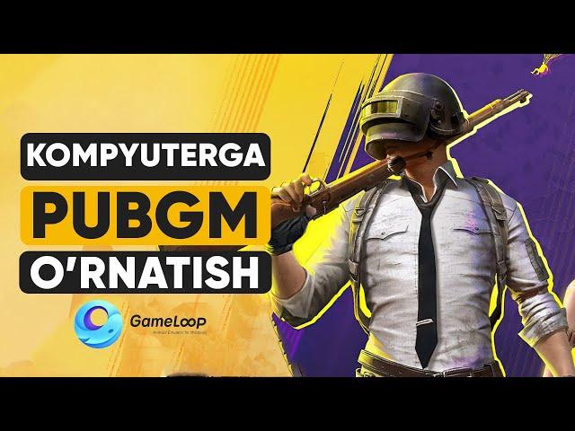 KOMPYUTERGA PUBG MOBILE O'RNATISH