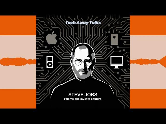 PODCAST EP. 1 - Steve Jobs: L'uomo che inventò il futuro