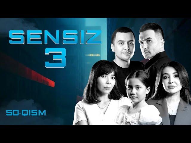 Sensiz 50-qism (3 Mavsum)