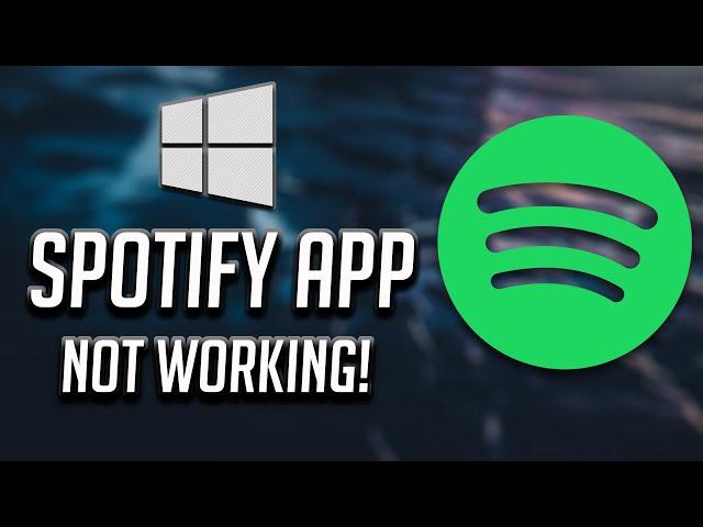 Windows 10/11 Spotify App Not Working Fix - [2025]