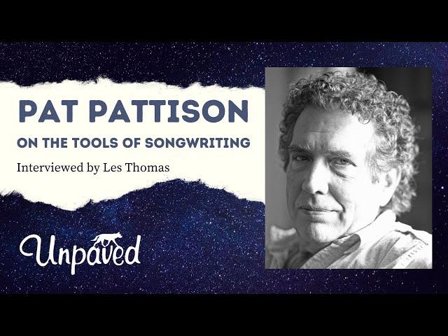 Pat Pattison on the tools of songwriting