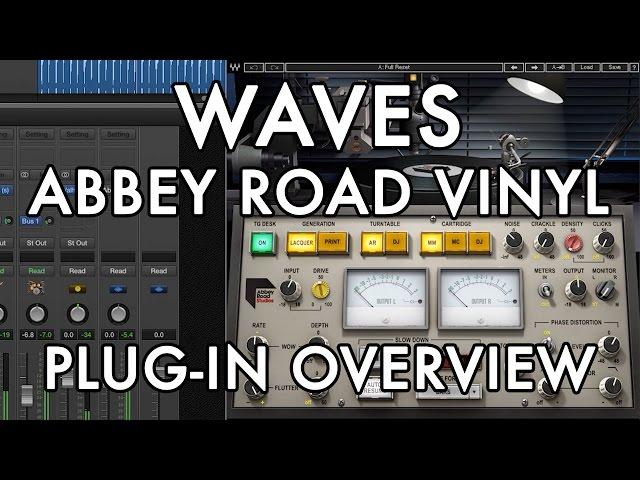 Waves Abbey Road Vinyl Plug-in Overview