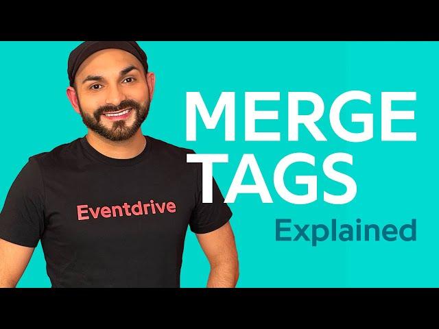 Merge tags - Event Tech Explained