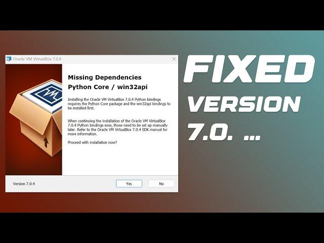 How to fix missing dependencies python core / win32api on virtualbox(v7.0. ..)