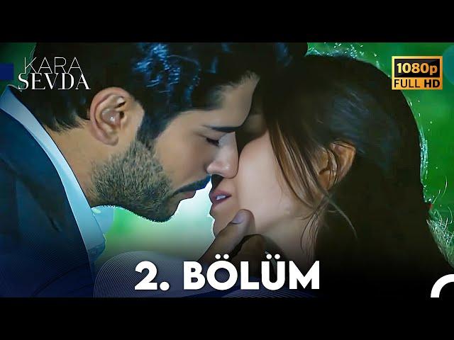 Kara Sevda 2. Bölüm FULL HD