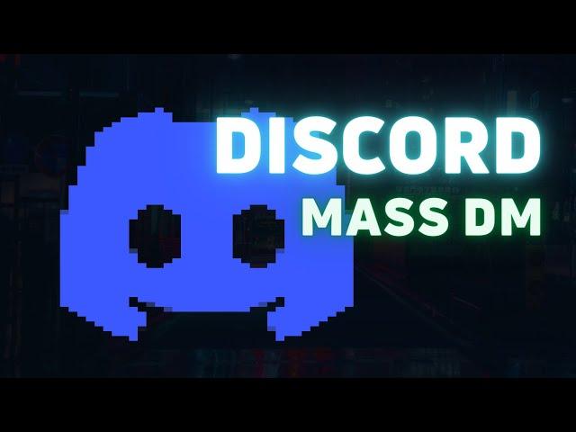 Discord Bot | Send THOUSANDS of DMs (2024) | Mass Message | Discord Spam Bot | Discord Mass DM