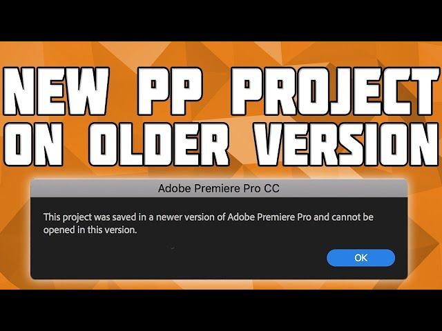 Open a New Premiere Pro Project on an Older Version [WINDOWS] Downgrade a Premiere Pro Project!