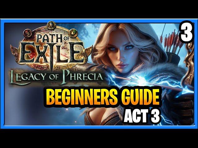 Path of Exile Phrecia League Starter Beginners Guide Ranger Act 3 Part 3