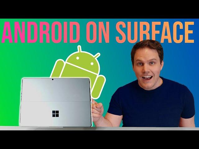 Finally Closing the App Gap: Android Apps on Surface with the Google Play Store