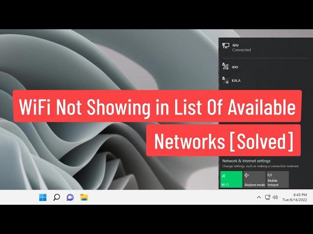 Wifi Not Showing in list of Available Networks [100% Solved]