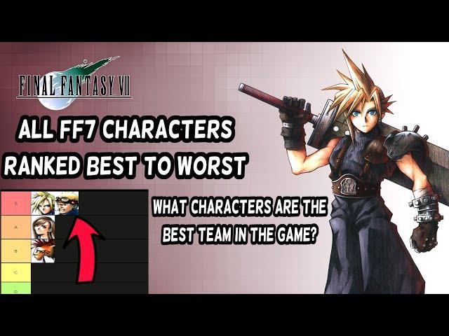 Final Fantasy VII Ranking Characters Best to Worst in Battle Tier List