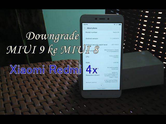 Tutorial Downgrade MIUI 9 ke MIUI 8 Xiaomi Redmi 4x Lewat Mi Flash Tool