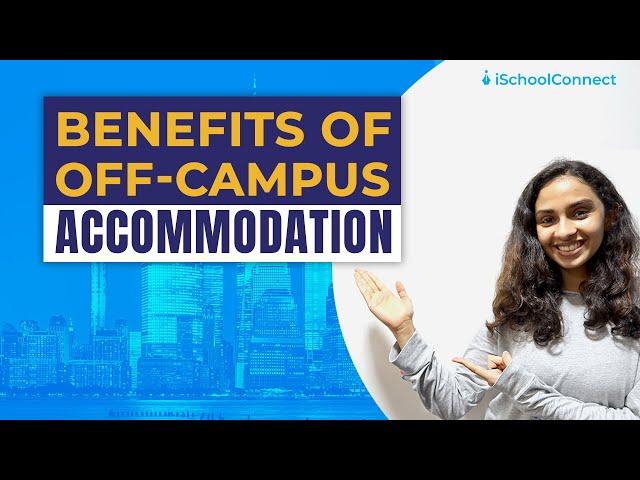 The Top Off-Campus Accommodation You Need to See | iSchoolConnect