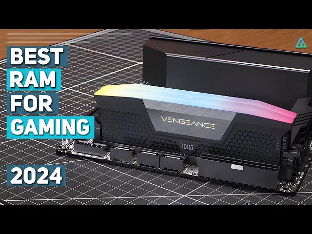 Best RAM for Gaming - Top 5 Best DDR5 RAM for Gaming you Should Buy in 2024