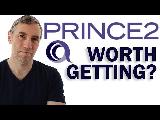 Is PRINCE2 Worth Getting?