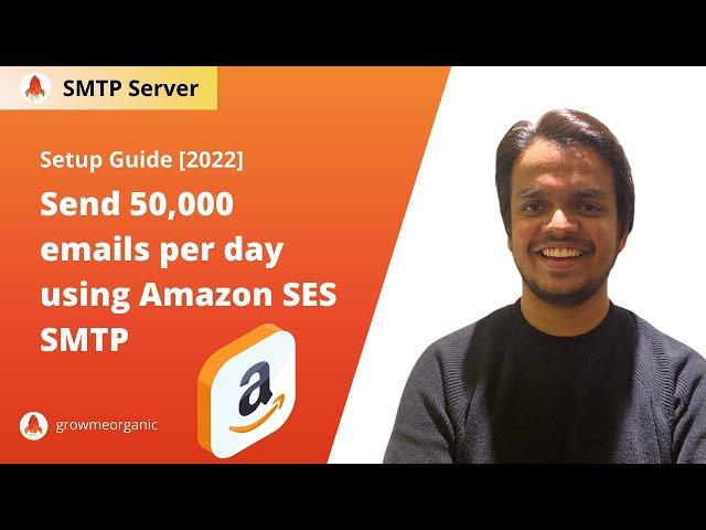 Send 50,000 Emails per day with SES | How to Use Amazon SES in 2022? | Amazon SES Tutorial