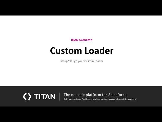 Setup/Design your Custom Loader