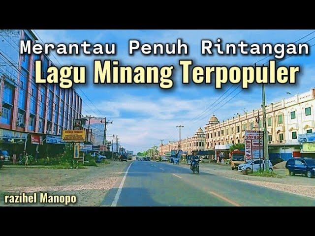 NONSTOP 1 JAM LAGU MINANG TERBARU SIDIH MERANTAU PENUH RINTANGAN INGIN PULANG