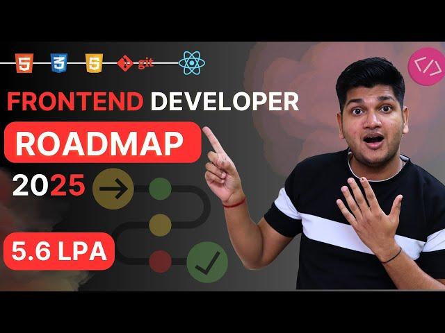 Frontend Developer ROADMAP 2025 | Step-by-Step Guide for Beginners 