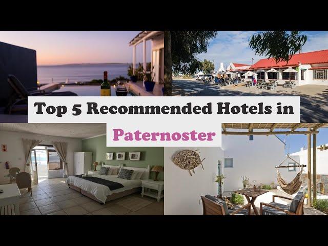 Top 5 Recommended Hotels In Paternoster | Luxury Hotels In Paternoster