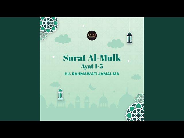 Surat Al-Mulk (Ayat 1-5)