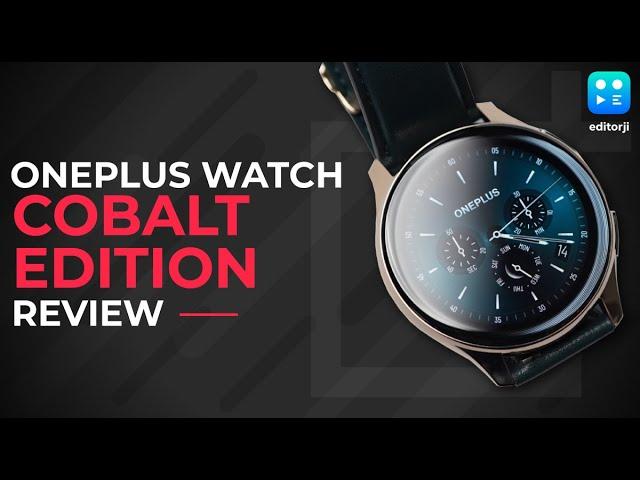 OnePlus Watch Cobalt Limited Edition Review: premium and exclusive!