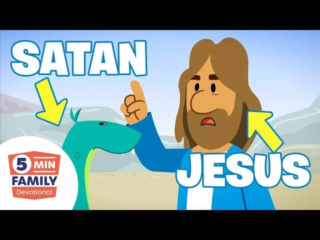 Jesus Comes FACE TO FACE with Satan! - 5 Minute Family Devotional | Bible Stories for Kids