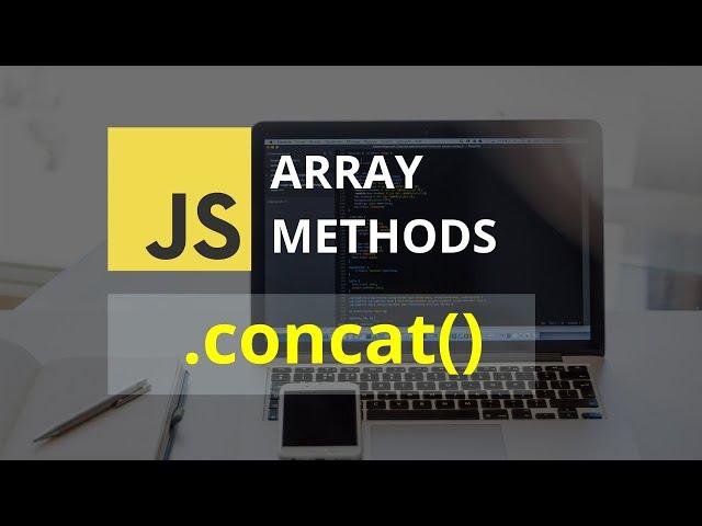 Concat Array Method  | JavaScript Tutorial