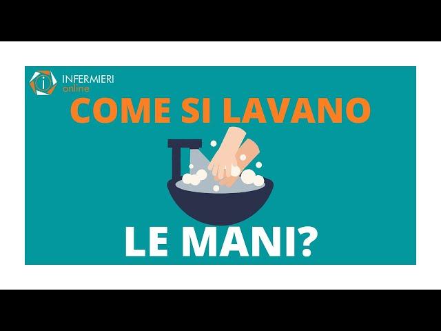 COME SI LAVANO LE MANI? | INFERMIERISTICA IN 2 MINUTI | INFERMIERI Online