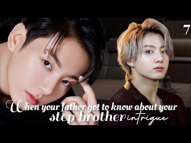 [ jungkook ff ] when your father got to know about you step brother intrigue..#jk #jkffs #jungkookff