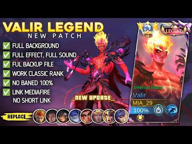 New | Script Skin Valir Legend Infernal Blaze No Password | Full Effect Voice | Patch Terbaru