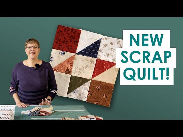 Starting a new SCRAP QUILT