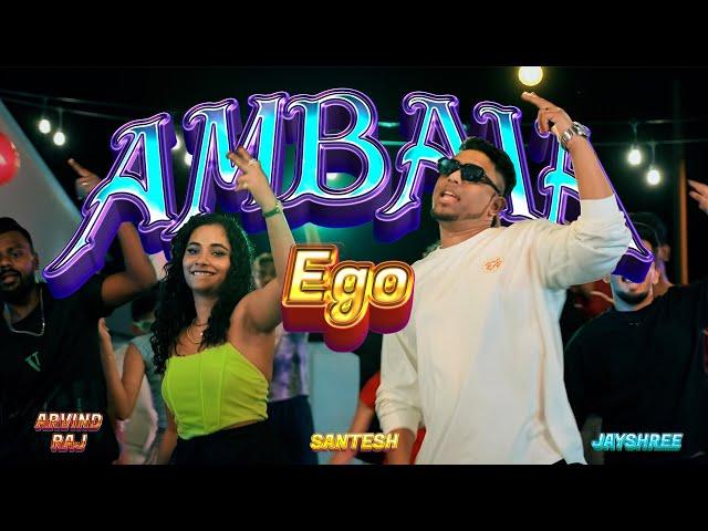 Santesh X Arvind Raj - Ambala Ego (Official Music Video)  | Jayshree Vijayan | Saii Naarayan